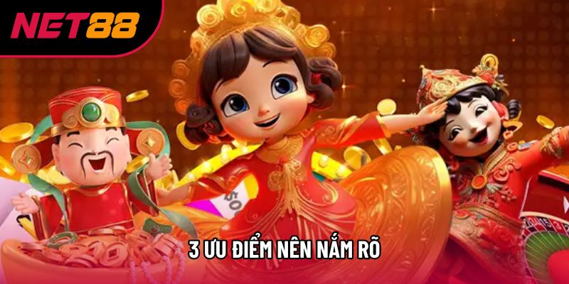 3 ưu điểm nên nắm rõ